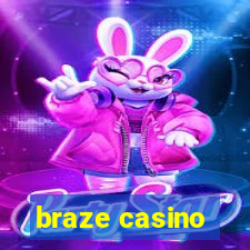 braze casino